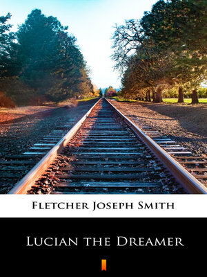 cover image of Lucian the Dreamer
